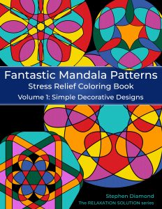 Book Cover: Fantastic Mandala Patterns Stress Relief Coloring Book: Volume 1: Simple Decorative Designs